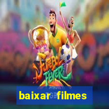 baixar filmes torrents dublados